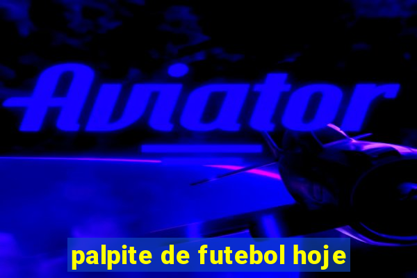 palpite de futebol hoje